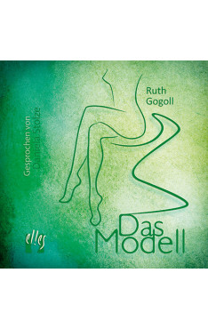Ruth Gogoll: Das Modell (Hörbuch)