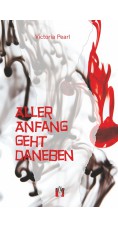 Victoria Pearl: Aller Anfang geht daneben