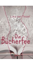 Lucy van Tessel: Die Bücherfee