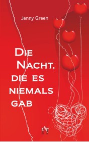 Jenny Green: Die Nacht, die es niemals gab