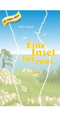 Ruth Gogoll: Eine Insel für zwei (Teil 1)