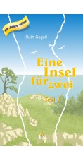 Ruth Gogoll: Eine Insel für zwei (Teil 2)