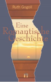Ruth Gogoll: Eine romantische Geschichte