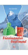 Ina Sembt: Füreinander bestimmt