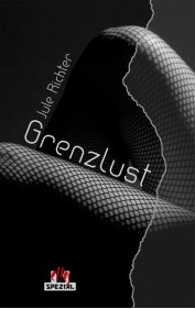 Jule Richter: GrenzLust