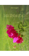 Ruth Gogoll: Ich liebe dich
