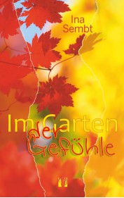 Ina Sembt: Im Garten der Gefühle