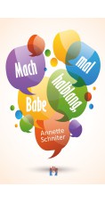 Annette Schniter: Mach mal halblang, Babe