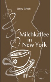 Jenny Green: Milchkaffee in New York