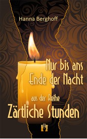 Hanna Berghoff: Nur bis ans Ende der Nacht
