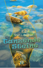 Shari J. Berman: Tanzende Steine