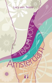Lucy van Tessel: Traum von Amsterdam